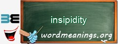 WordMeaning blackboard for insipidity